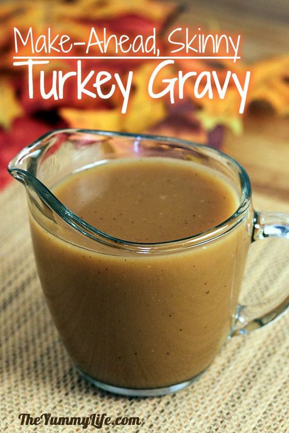 Low Calorie Gravy
 Make Ahead Thanksgiving Menu Ideas to Save You Time on the