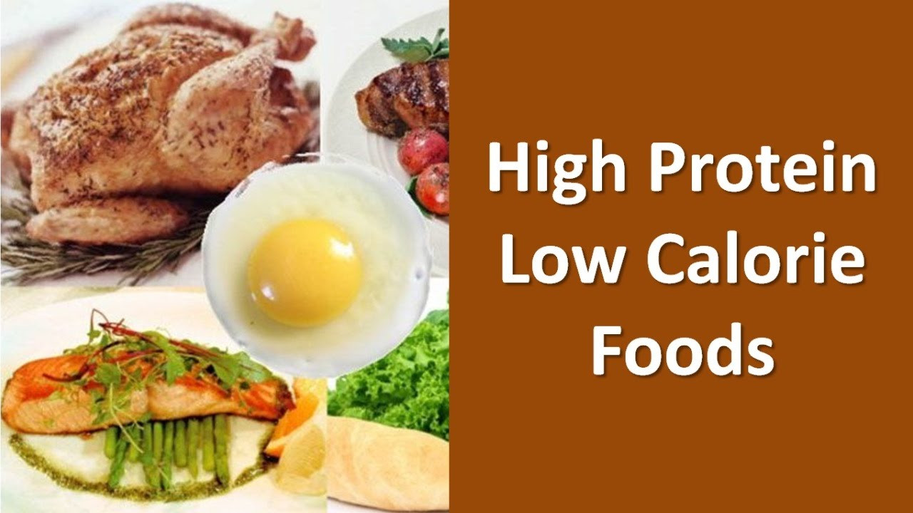 Low Calorie High Protein Recipes
 High Protein Low Calorie Foods List