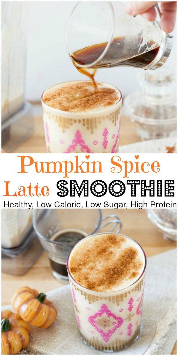 Low Calorie High Protein Smoothies
 Pumpkin Spice Latte Smoothie Healthy Low Calorie Low