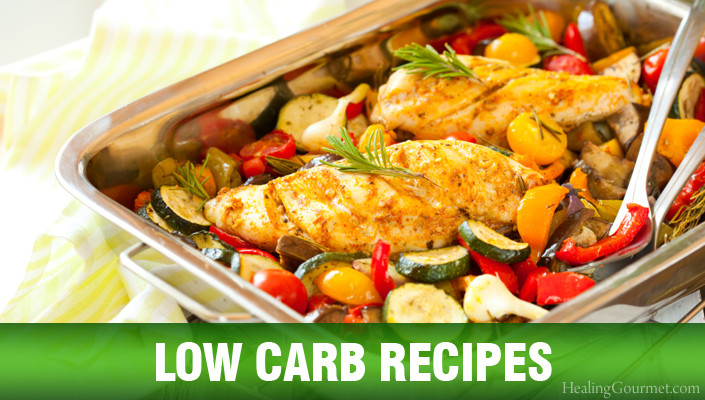 Low Calorie Low Carb Recipes For Dinner
 Low Carb Recipes Healing Gourmet