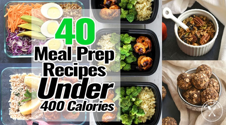 Low Calorie Meal Prep Recipes
 40 Meal Prep Recipes Under 400 Calories Meal Prep on Fleek™