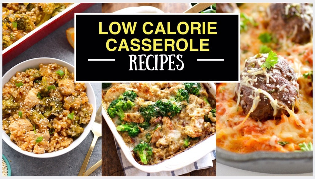 Low Calorie Meal Prep Recipes
 21 Amazing Low Calorie Casserole Recipes Meal Prep on Fleek™
