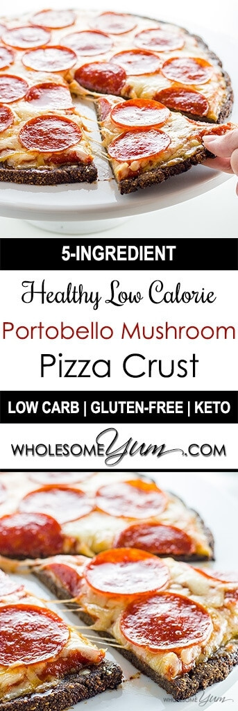 Low Calorie Pizza Dough
 Healthy Low Calorie Pizza Crust with Portobello Mushrooms