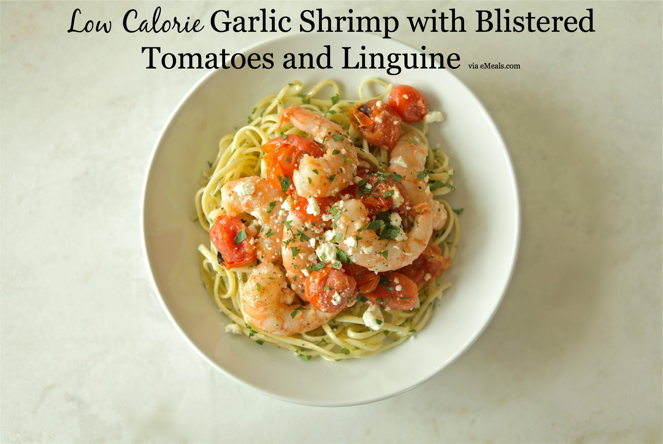 Low Calorie Shrimp Pasta
 Low Calorie Dinner Recipe Garlic Shrimp with Blistered