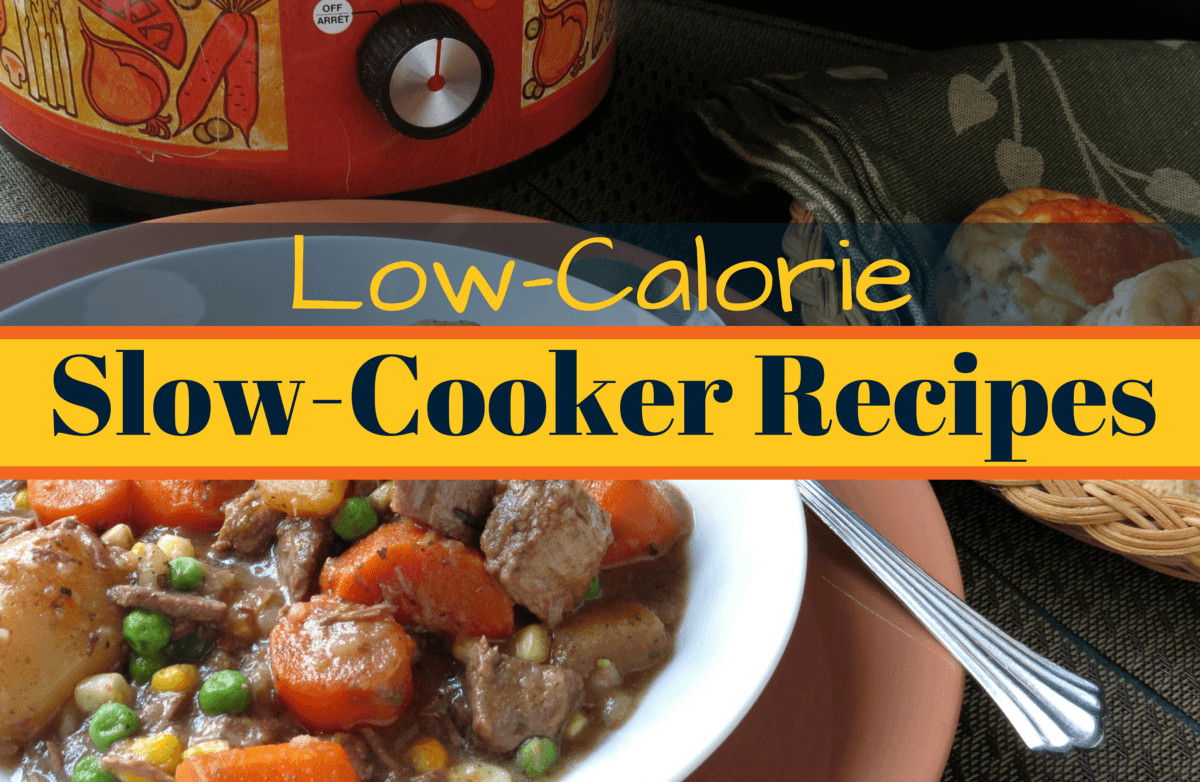 Low Calorie Slow Cooker Recipes
 Low Calorie Slow Cooker Recipes