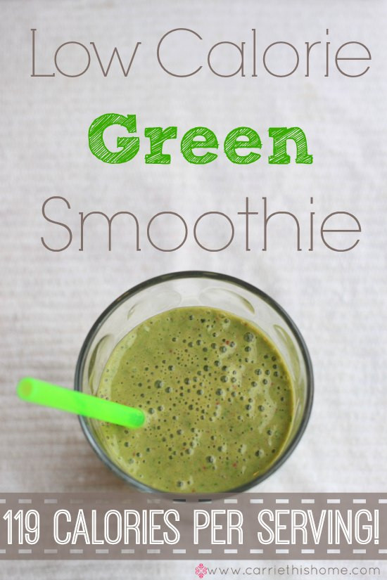 Low Calorie Smoothies
 Low Calorie Green Smoothie