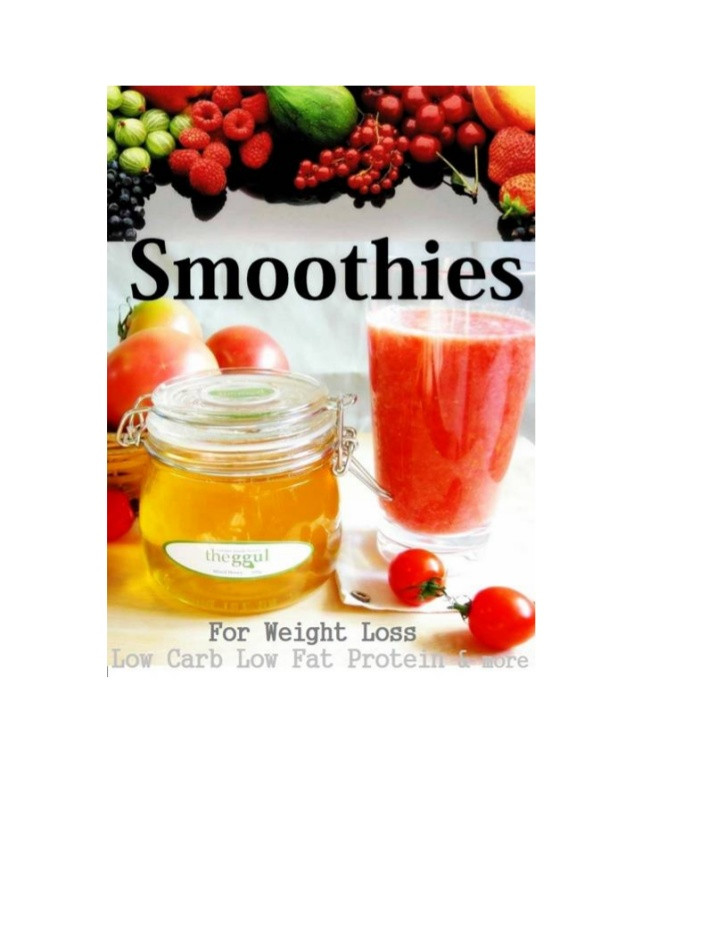 Low Calorie Smoothies For Weight Loss
 Smoothies for Weight Loss Low Carb Low Fat Protein