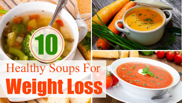 Low Calorie Soup Recipes For Weight Loss
 Top 10 Healthy Soups For Weight Loss