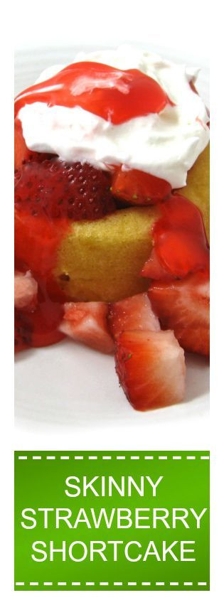 Low Calorie Strawberry Shortcake
 Low Calorie Fresh Strawberry Shortcake 4 ingre nts