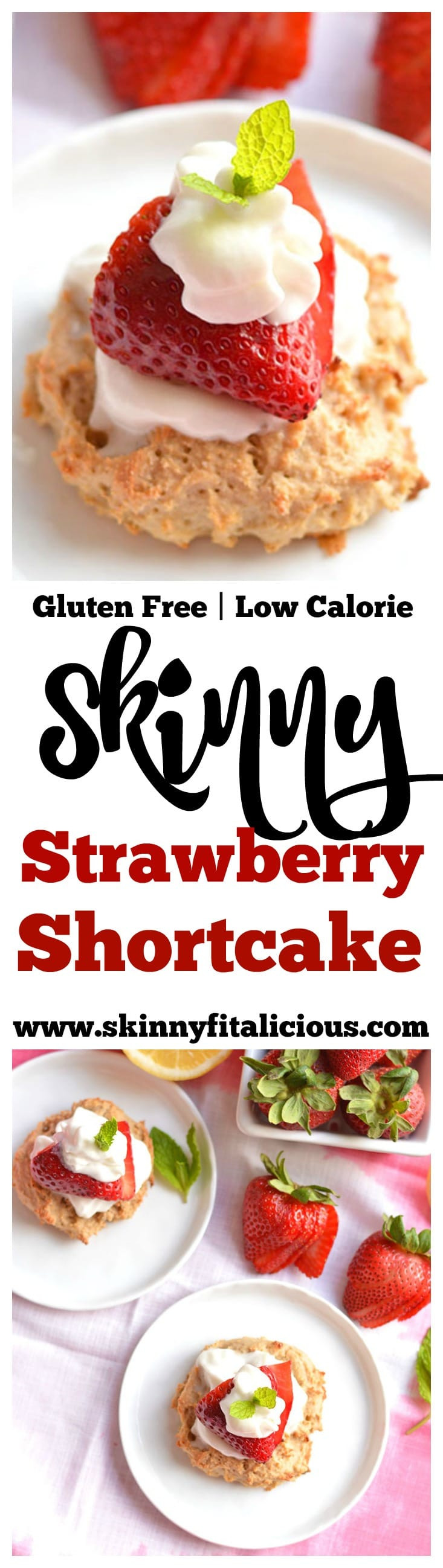 Low Calorie Strawberry Shortcake
 Skinny Strawberry Shortcake GF Low Cal Skinny