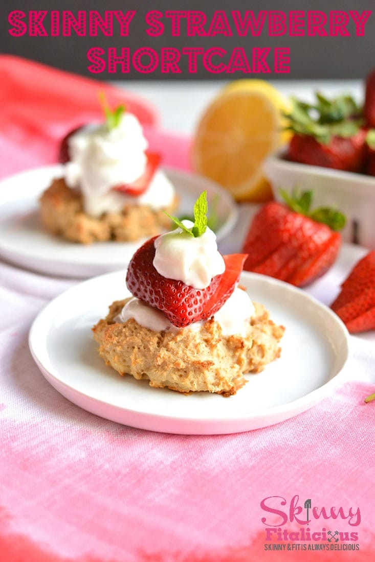 Low Calorie Strawberry Shortcake
 Skinny Strawberry Shortcake GF Low Cal Skinny