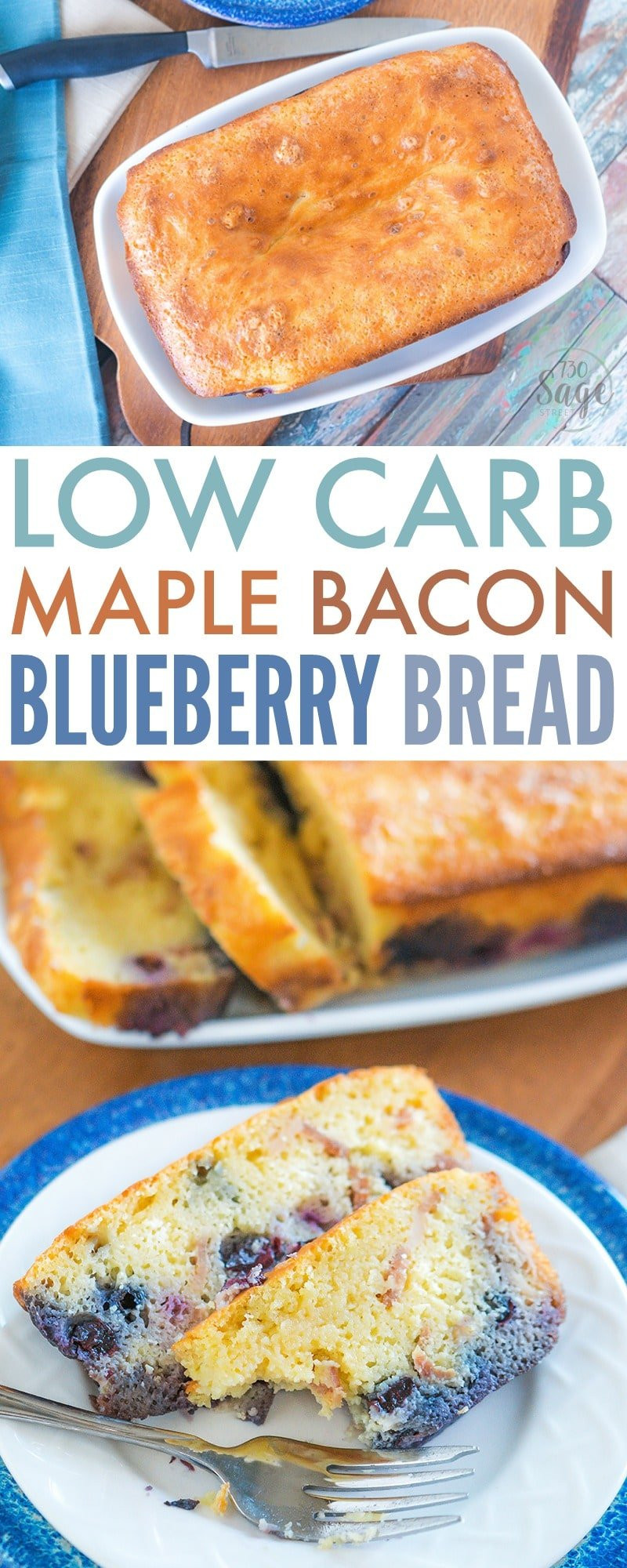Low Carb Bacon Recipes
 Low Carb Maple Bacon Blueberry Bread 730 Sage Street