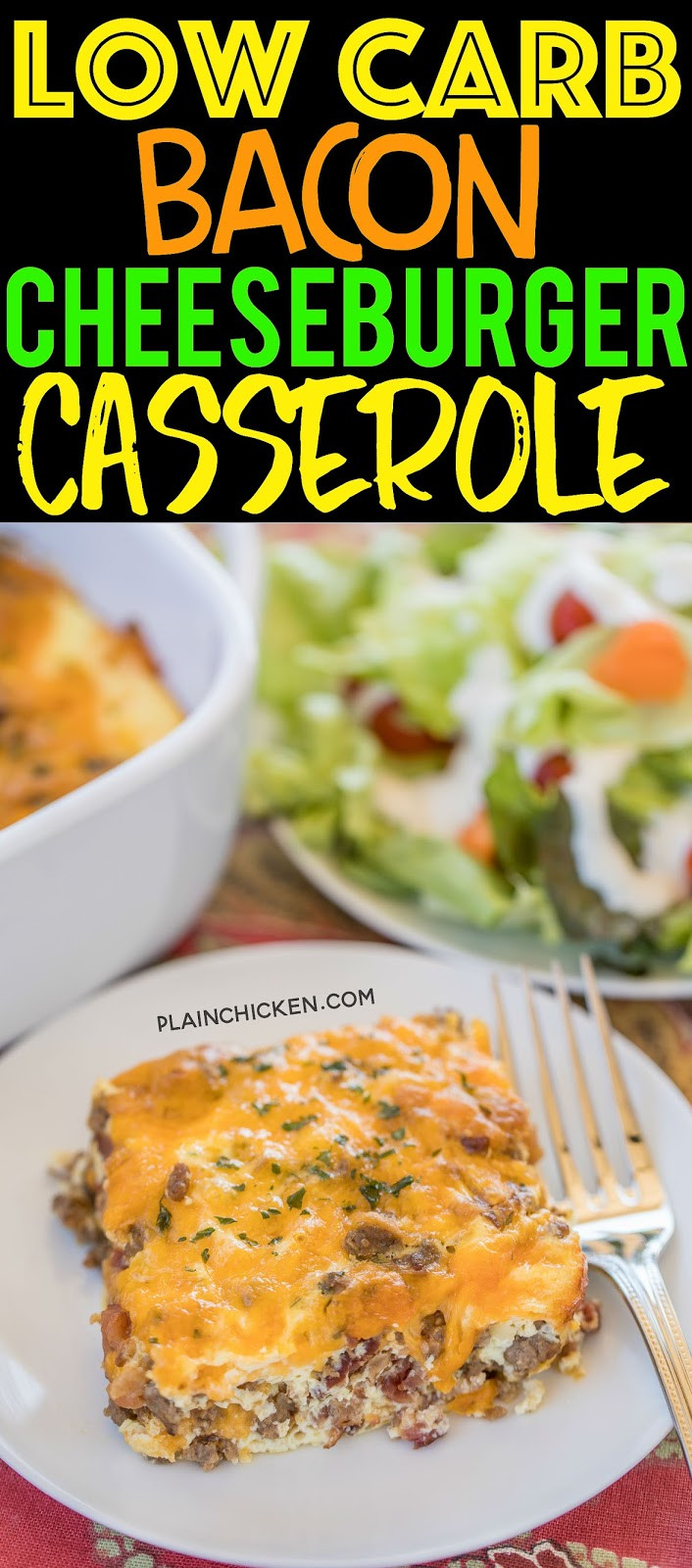 Low Carb Chicken Bacon Ranch Casserole
 Low Carb Bacon Cheeseburger Casserole