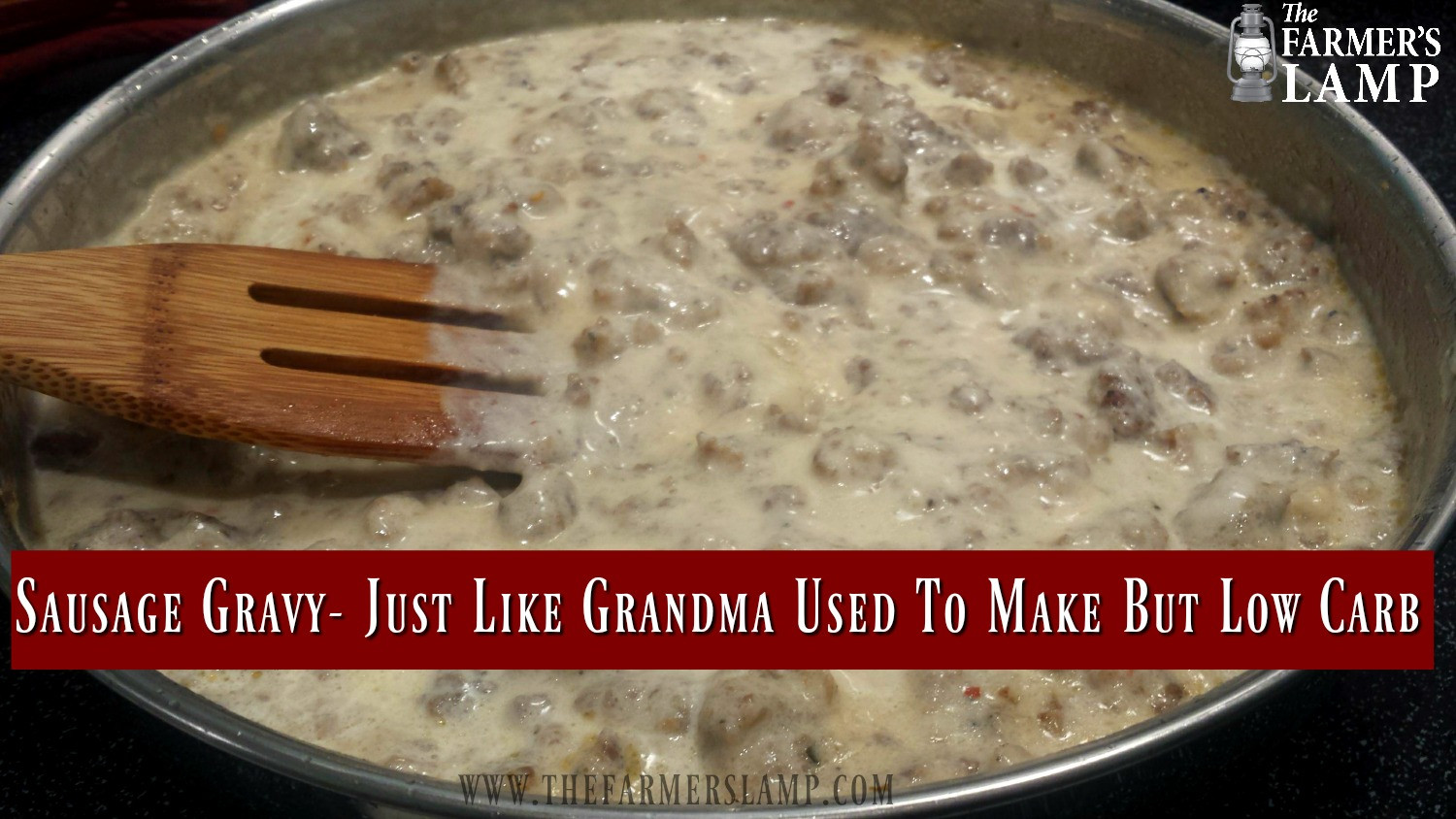 Low Carb Country Gravy
 Sausage Gravy Just Like Grandma Used To Make But Low Carb