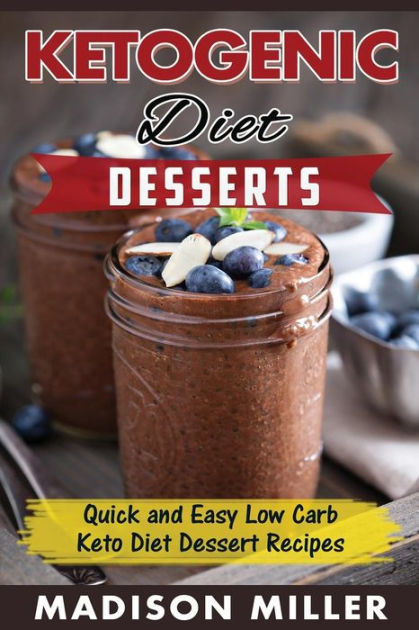 Low Carb Desserts Fast Food
 KETOGENIC DIET Desserts Quick and Easy Low Carb Keto