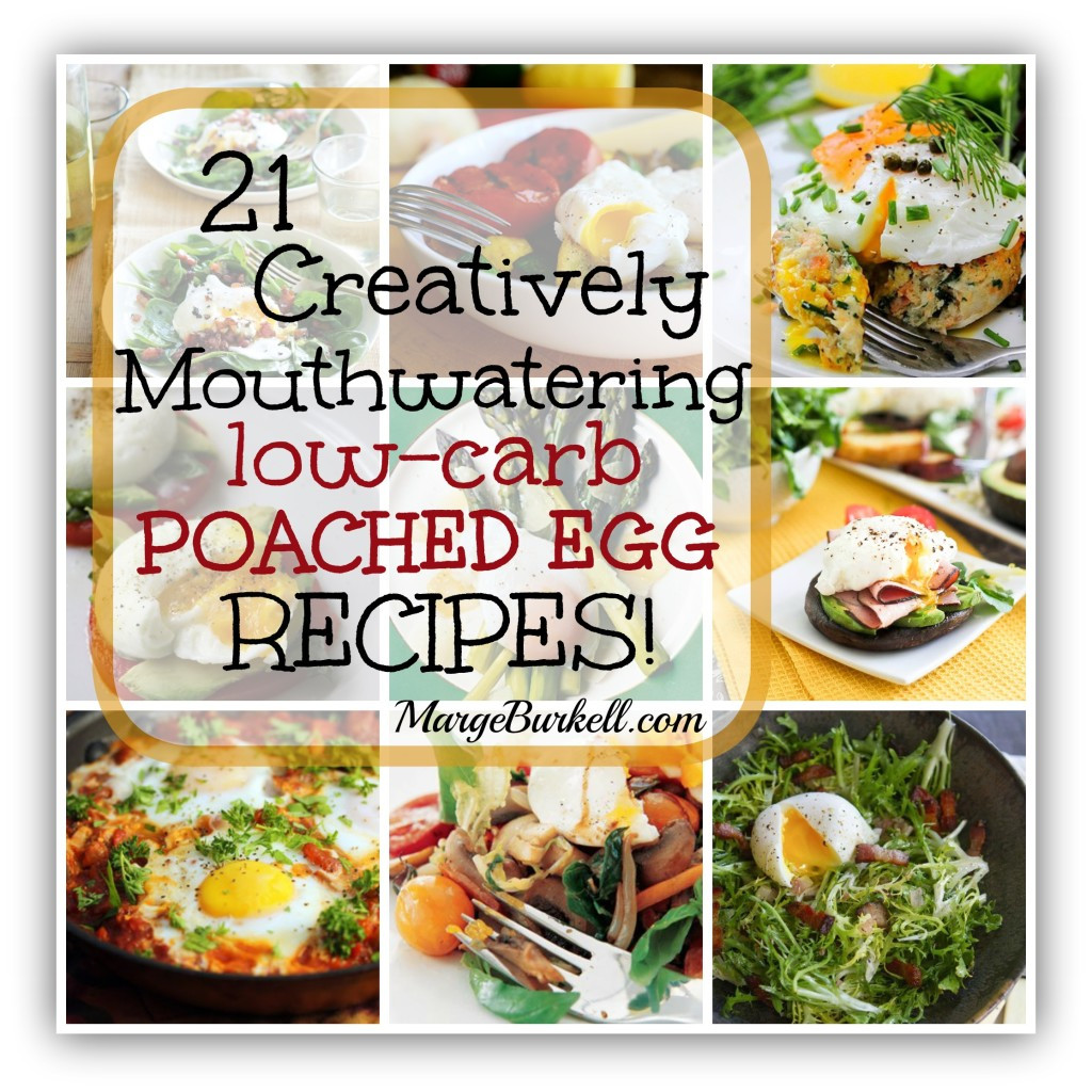 Low Carb Egg Recipes
 21 Creative Mouthwatering Low Carb Poached Egg Recipes
