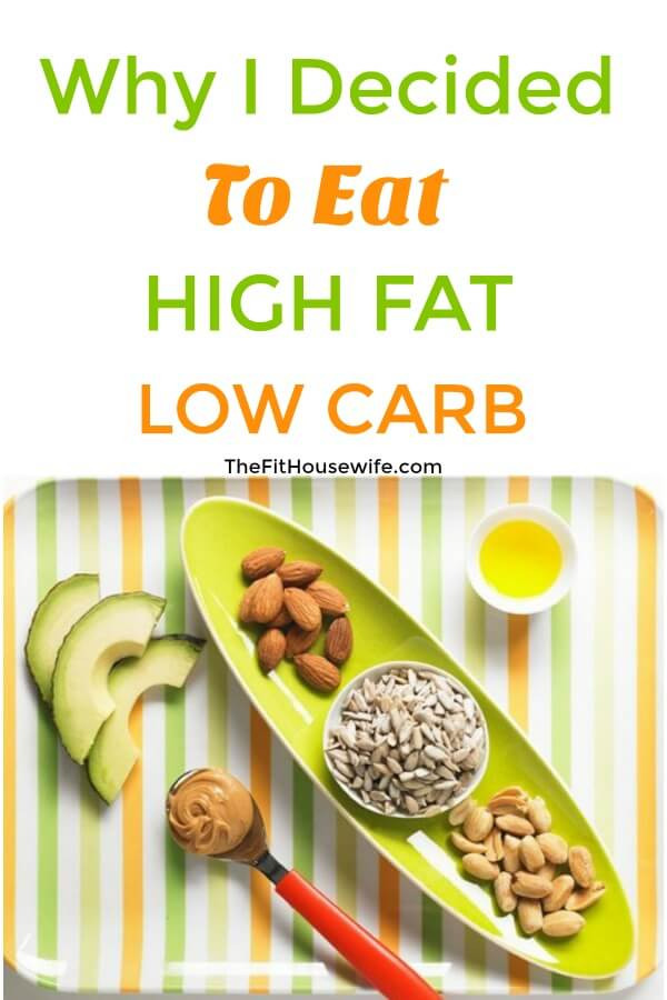 Low Carb High Fat Diet Recipes
 Why I Decided to Eat High Fat Low Carb