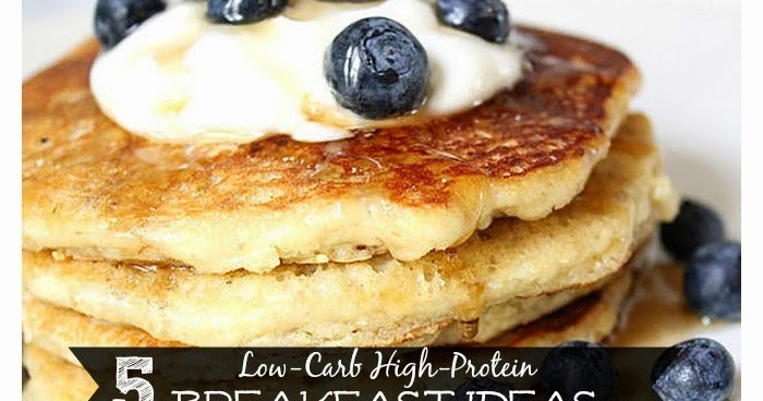 Low Carb High Protein Pancakes
 Nicole Jones 5 Low Carb High Protein Breakfast Ideas