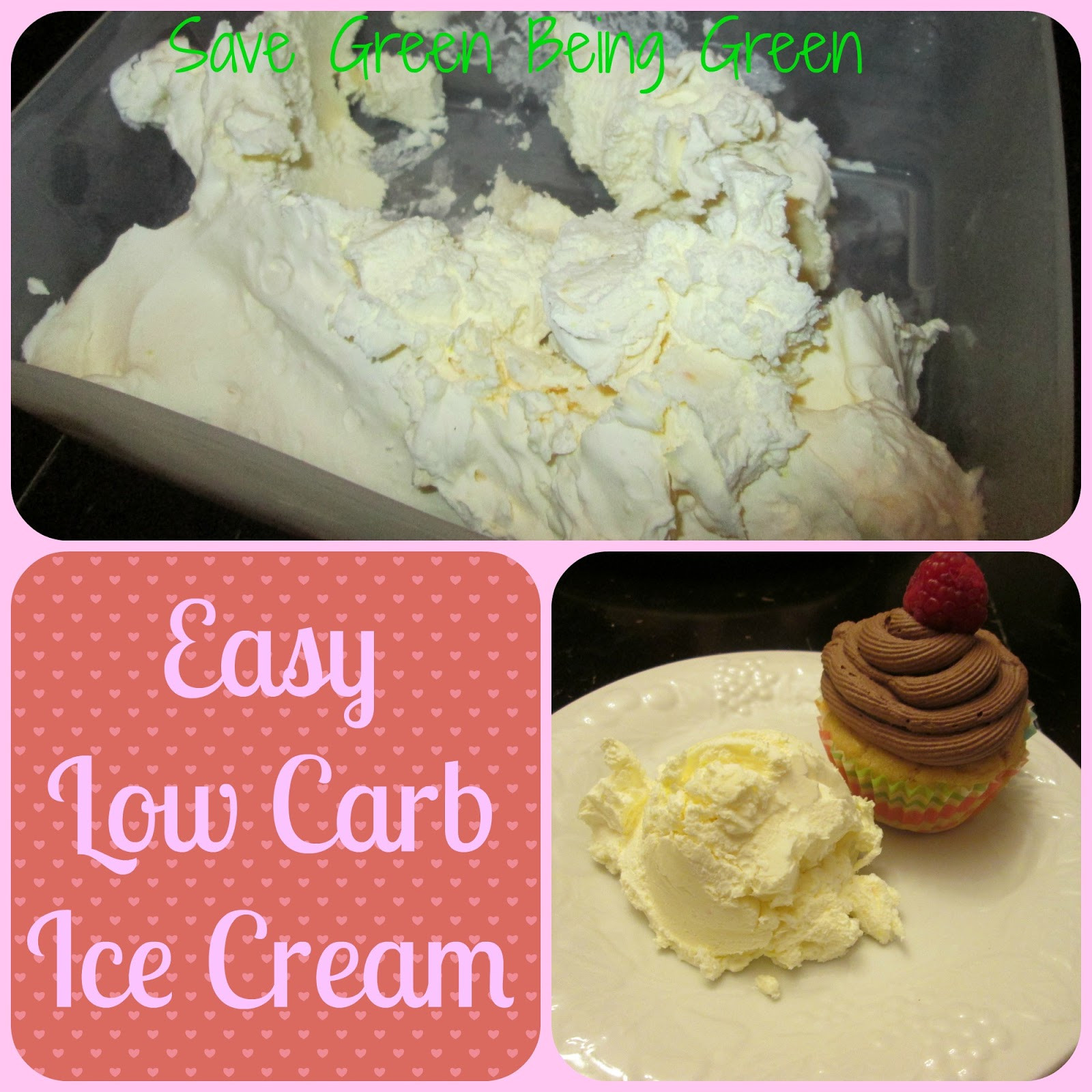 Low Carb Ice Cream Recipes
 Save Green Being Green Easy Low Carb "Ice Cream"