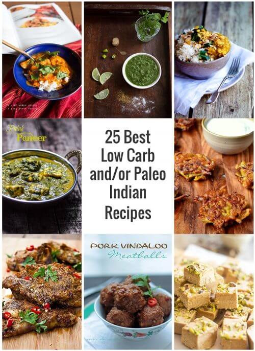 Low Carb Indian Food Recipes
 25 Best Low Carb and or Paleo Indian Recipes