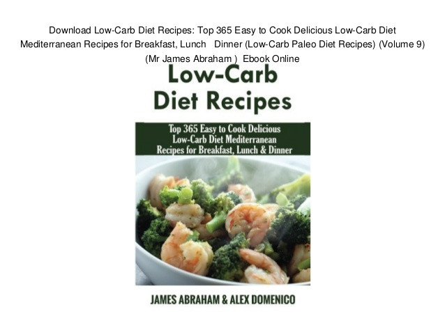Low Carb Mediterranean Diet Recipes
 Download Low Carb Diet Recipes Top 365 Easy to Cook