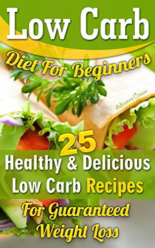 Low Carb Recipes For Weight Loss
 Review Low Carb Diet For Beginners 25 Healthy