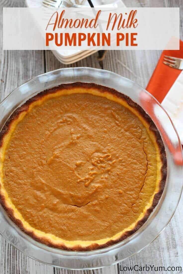 Low Carb Recipes With Almond Milk
 Almond Milk Pumpkin Pie Gluten Free