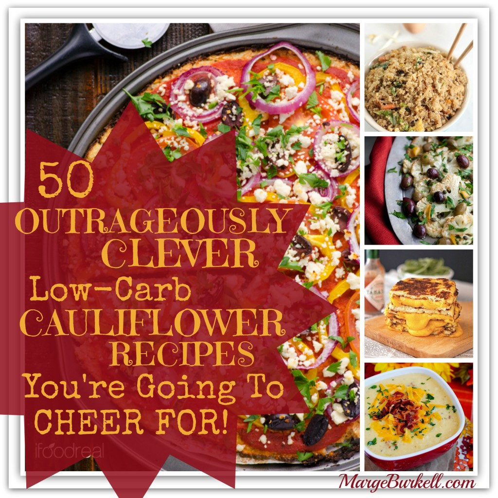 Low Carb Recipes With Cauliflower
 50 Outrageously Crazy Ways To Use Cauliflower in Low Carb
