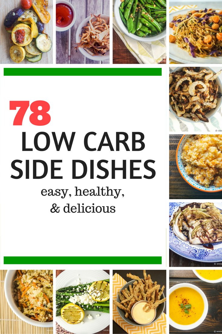 Low Carb Side Dishes
 Seventy Eight Low Carb Side Dishes Slender Kitchen