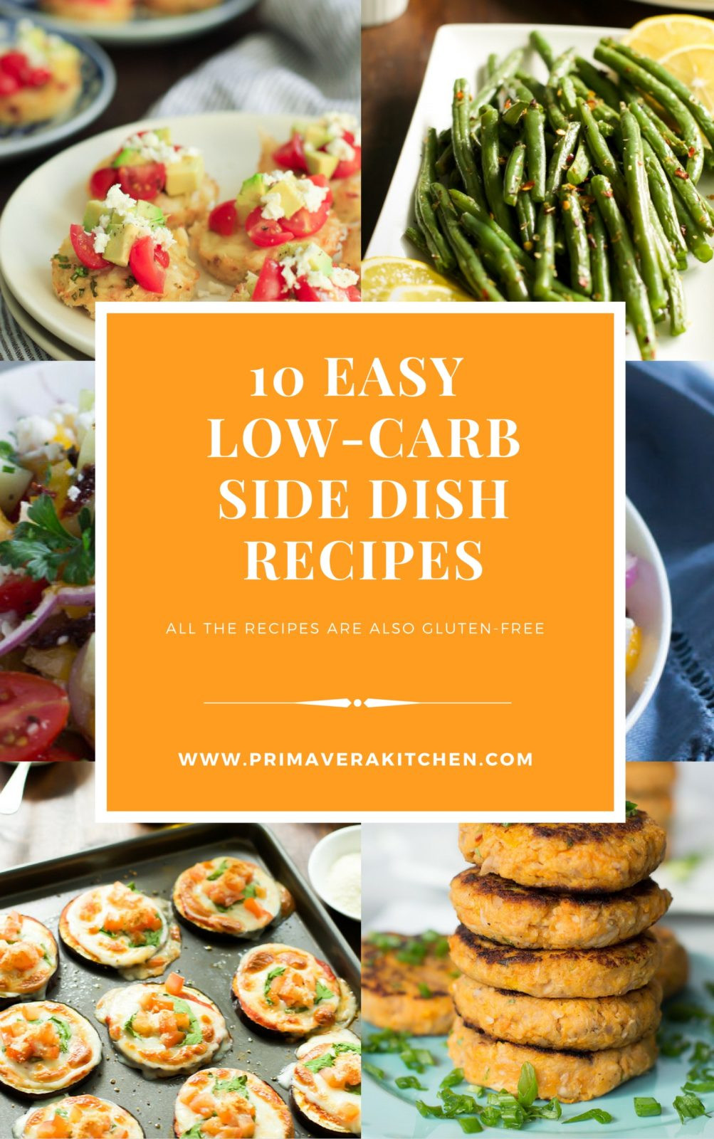 Low Carb Side Dishes
 10 Easy Low Carb Side Dish Recipes Primavera Kitchen