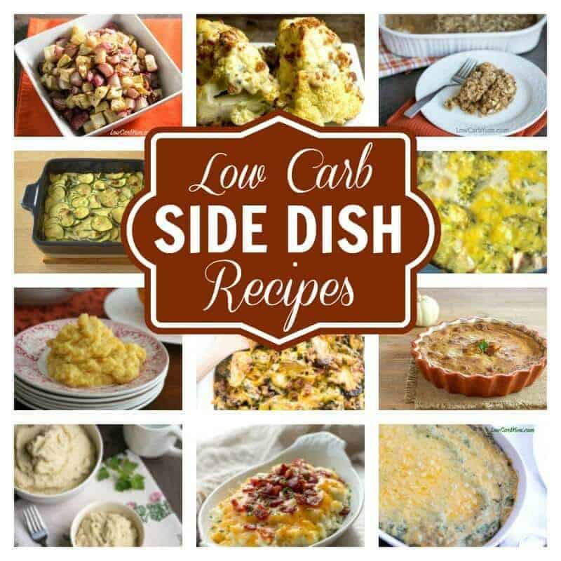 Low Carb Thanksgiving Side Dishes
 Low Carb Side Dishes Perfect for any Meal