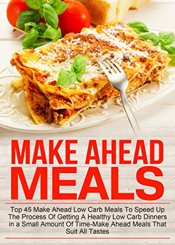 Low Carb Tv Dinners
 eBook Make Ahead Meals Top 45 Make Ahead Low Carb Meals