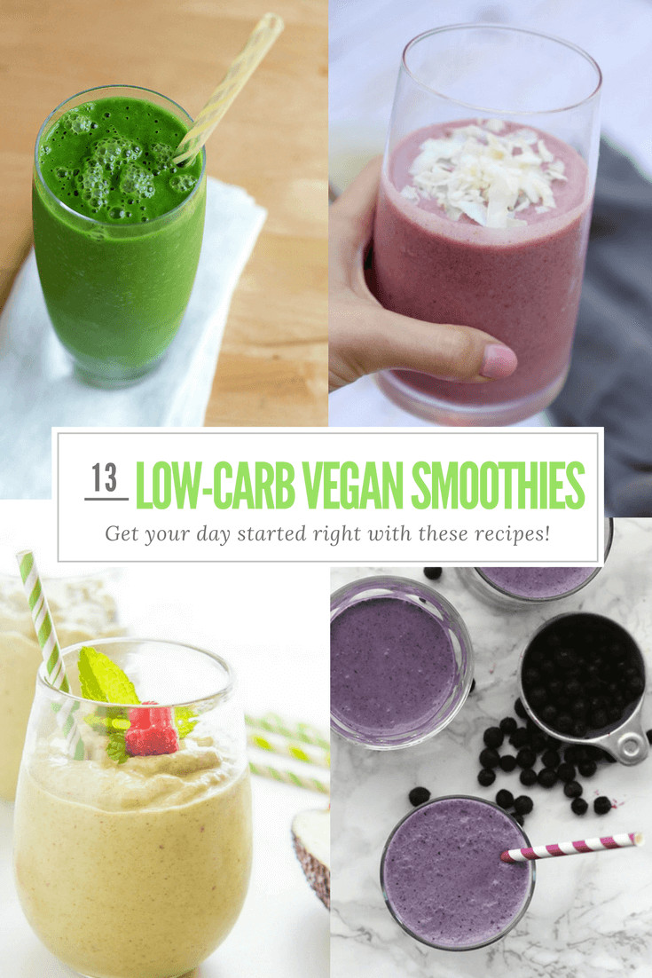 Low Carb Vegan Smoothies
 13 Delicious Plant Based Low Carb Smoothies To Start Your