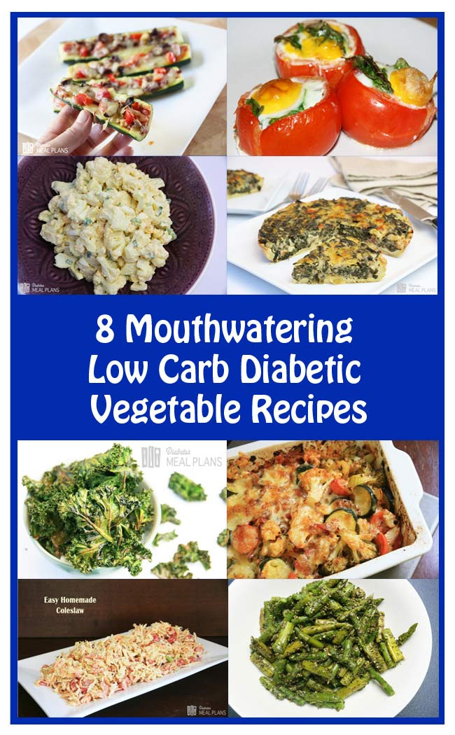 Low Carb Vegetables Recipes
 8 Mouthwatering Diabetic Ve able Recipes