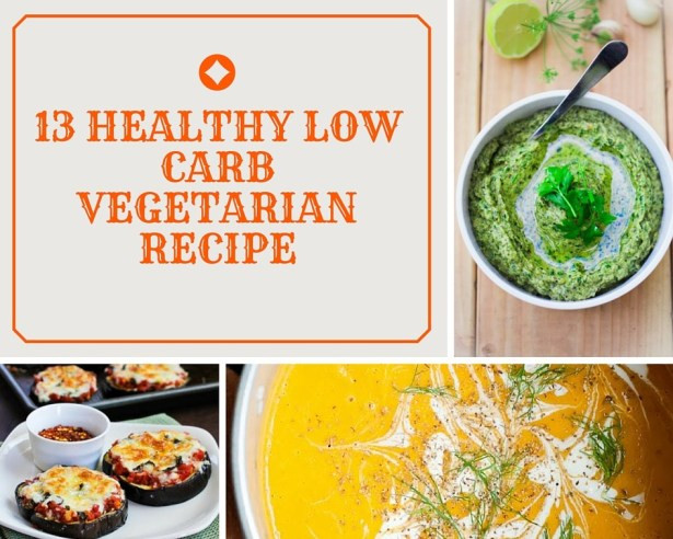 Low Carb Vegetarian Diet Recipes
 13 Healthy Low Carb Ve arian Recipes