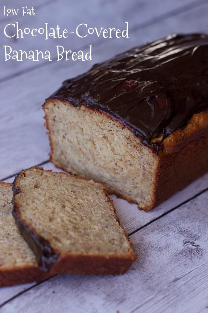 Low Fat Banana Bread Recipe
 chocolate Covered banana bread