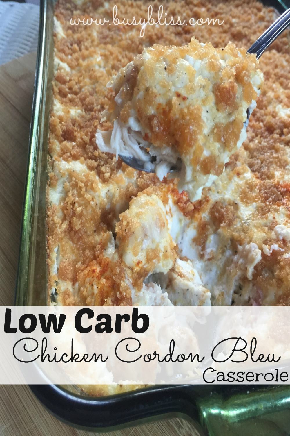 Low Fat Chicken Casserole
 Low Carb Chicken Cordon Bleu Casserole Busy Bliss