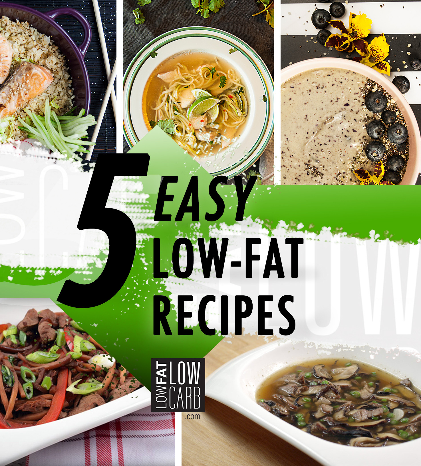 Low Fat Diet Recipes
 5 Low Fat Diet Recipes for a Healthy Start Low Fat Low Carb