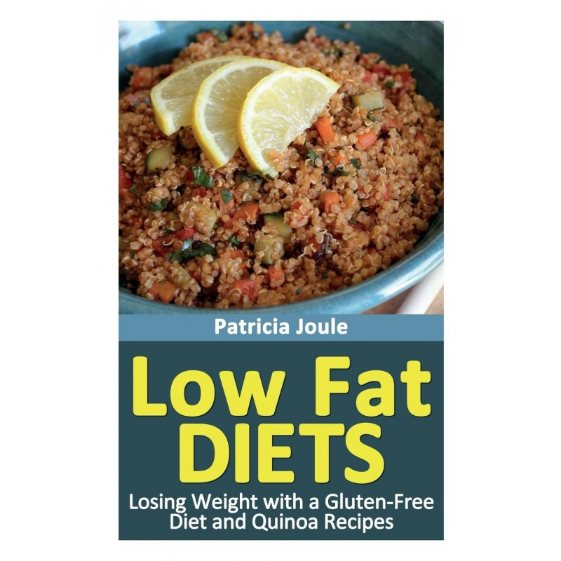 Low Fat Diet Recipes
 Low Fat Diets Losing Weight Gluten Free Diet With Quinoa