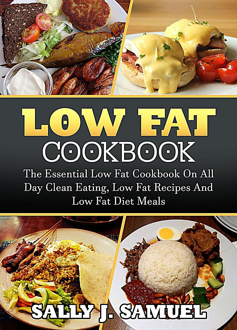 Low Fat Food Recipes
 Low Fat Food Low Fat Cookbook The Essential Low Fat