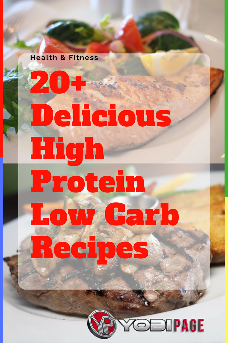 Low Fat High Protein Recipes
 20 Delicious High Protein Low Carb Recipes Losing Your