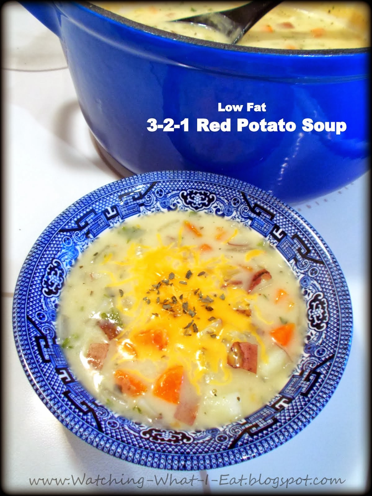 Low Fat Potato Soup
 Watching What I Eat 3 2 1 Red Potato Soup low fat