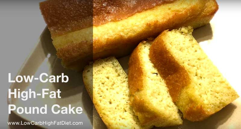 Low Fat Pound Cake
 Lemon Pound Cake for Low Carb High Fat Diets