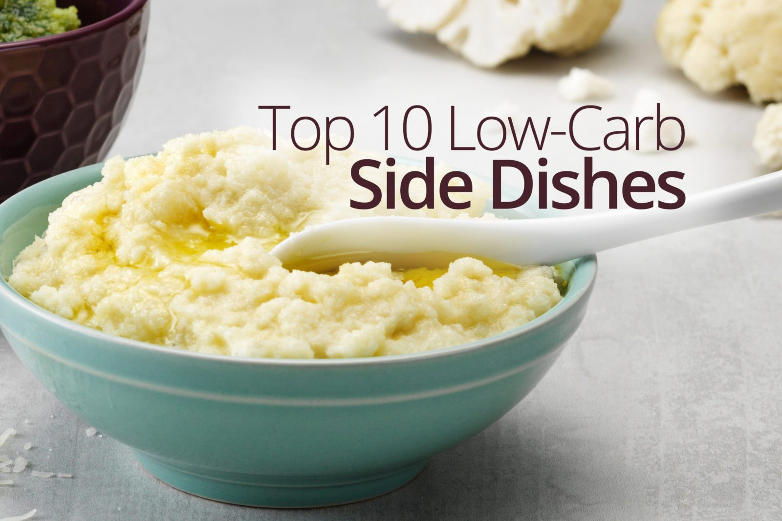 Low Fat Side Dishes
 Top 10 Side Dishes Diet Doctor