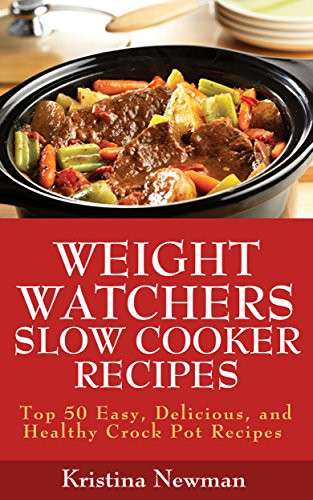 Low Fat Slow Cooker Recipes Weight Watchers
 Free Kindle Books Collection Food & Drink