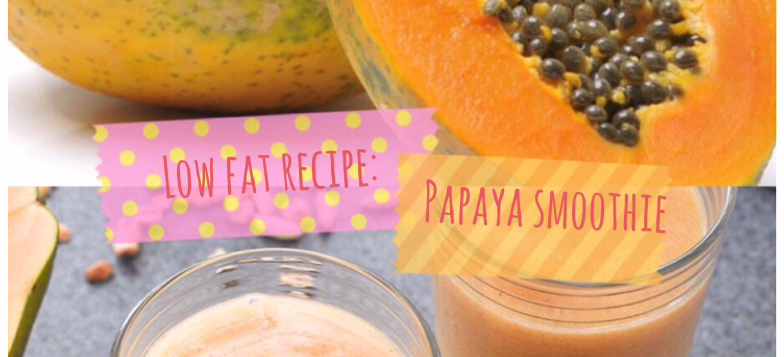 Low Fat Smoothie Recipes
 Recipe Low Fat Papaya Smoothie