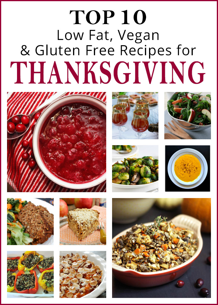 Low Fat Thanksgiving Recipes
 10 Low Fat Vegan Gluten Free Thanksgiving Recipes