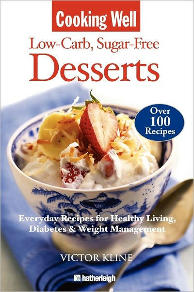 Low Sugar Desserts For Diabetics
 Cooking Well Low Carb Sugar Free Desserts Over 100