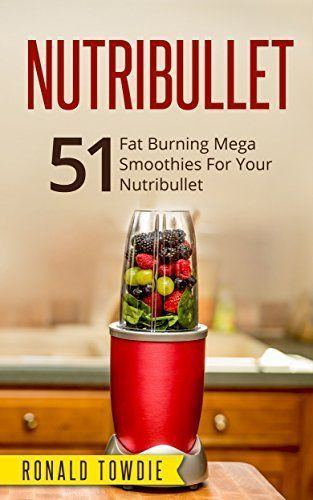 Magic Bullet Recipes For Weight Loss
 100 Nutribullet Recipes on Pinterest