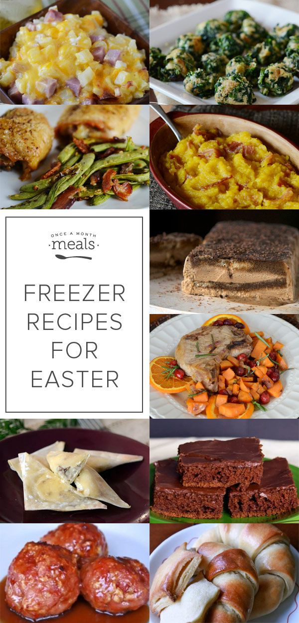 Make Ahead Easter Dinner
 Make Ahead Freezer Recipes for Easter Dinner